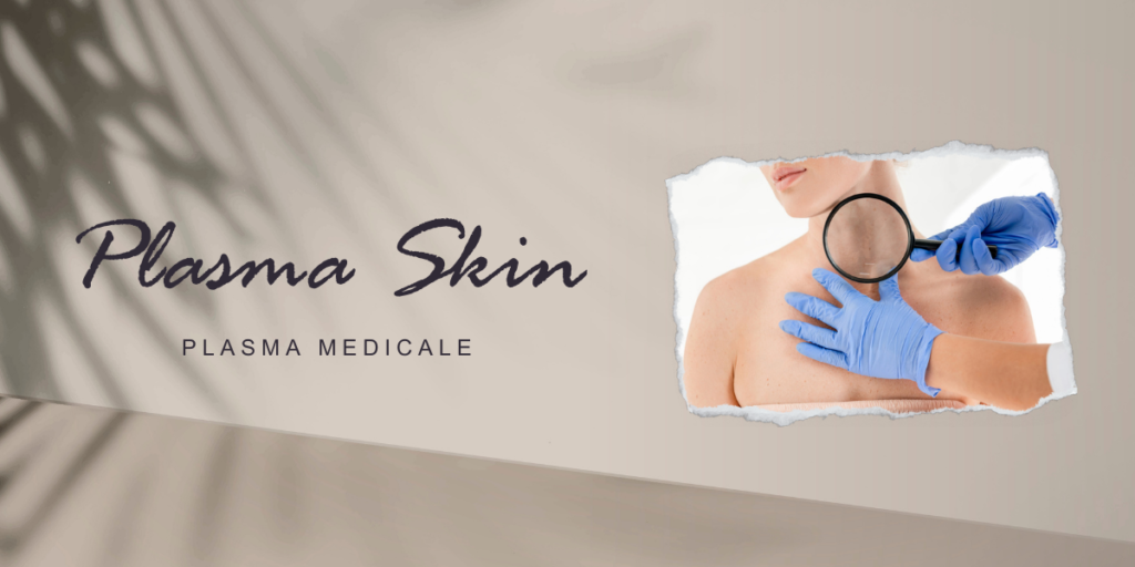 plasma skin medicale